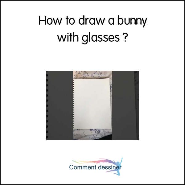 How to draw a bunny with glasses